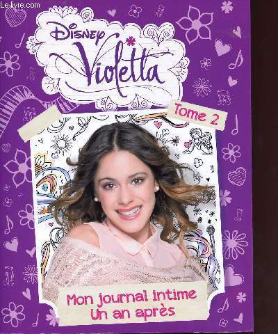 VIOLETTA MON JOURNAL INTIME/ TOME 2