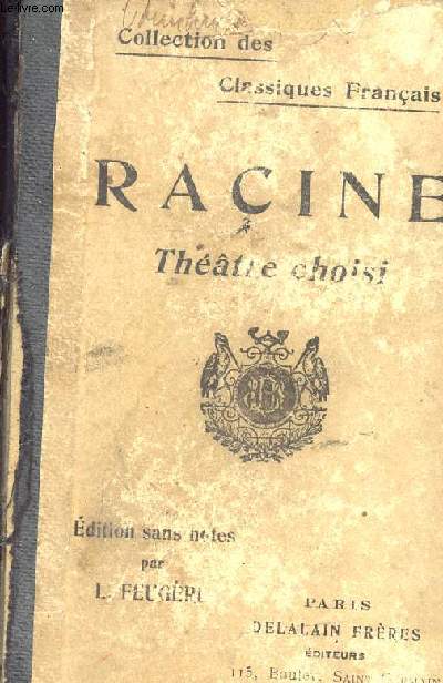 RACINE - THEATRE CHOISI