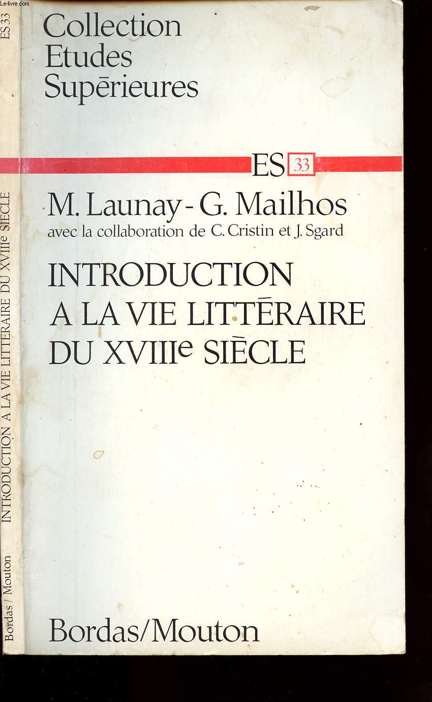 INTRODUCTION A LA VIE LITTERAIRE DU XVIIIE SIECLE