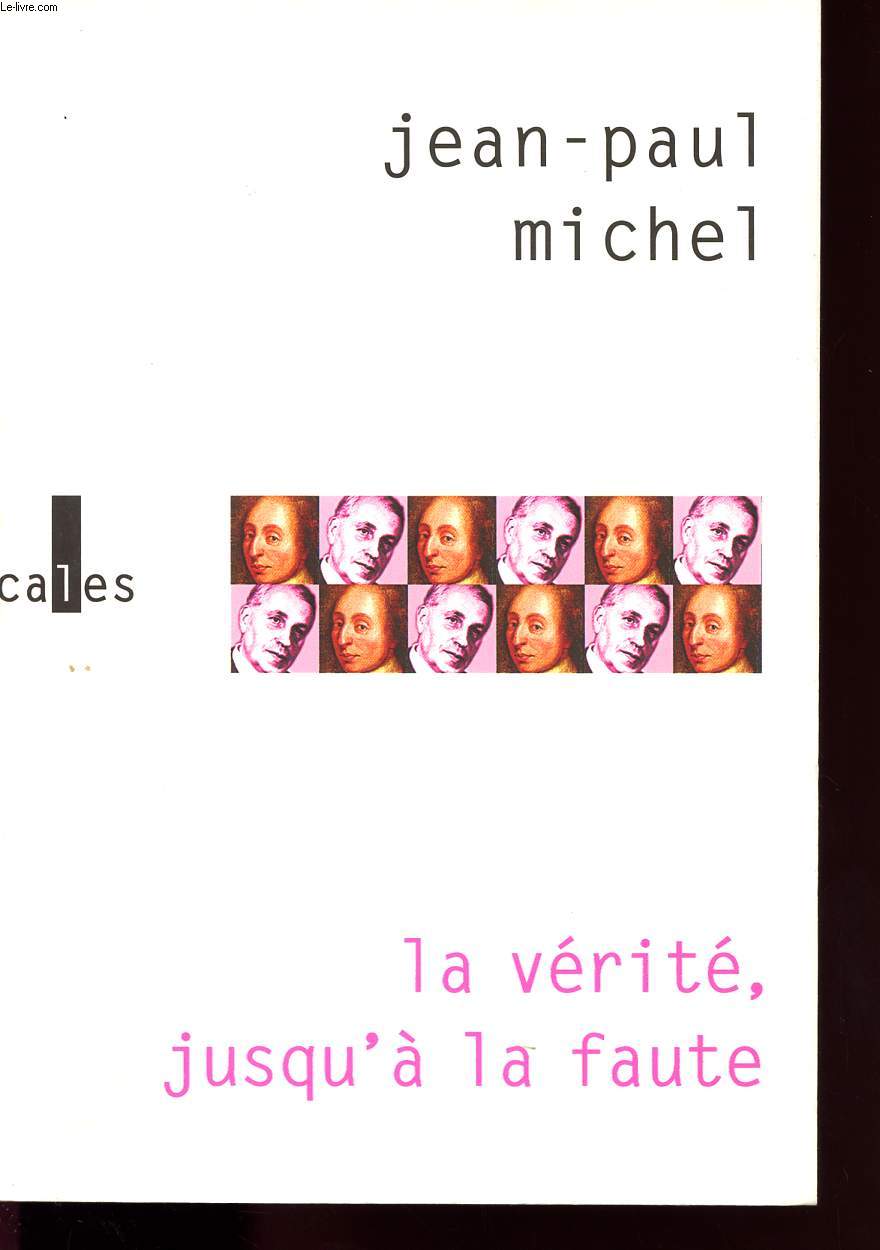 LA VERITE JUSQU A LA FAUTE