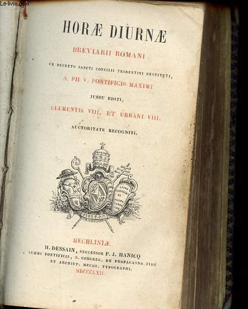 HORAE DIURNAE BREVIARII ROMANI EX DECRETO SS. CONCILII TRIDENTINI RESTITUTI