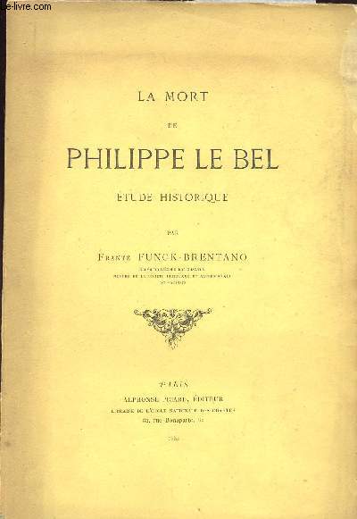 LA MORT DE PHILIE LE BEL ETUDE HISTORIQUE