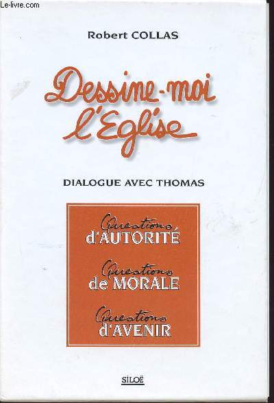 DESSINE-MOI L EGLISE / DIALOGUE AVEC THOMAS - COFFRET DE 3 TOMES - 1 + 2 + 3 / TOME 1. QUESTIONS D'AUTORITE - TOME 2. QUESTIONS DE MORALE - TOME 3. QUESTIONS D'AVENIR