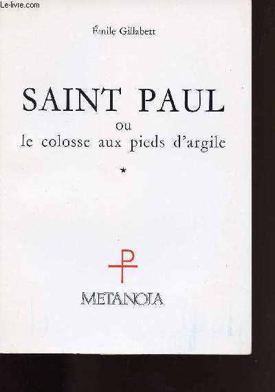 SAINT PAUL OU COLOSSE AUX PIEDS D ARGILE