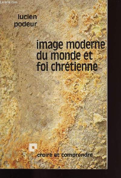 IMAGE MODERNE DU MONDE ET FOI CHRETIENNE