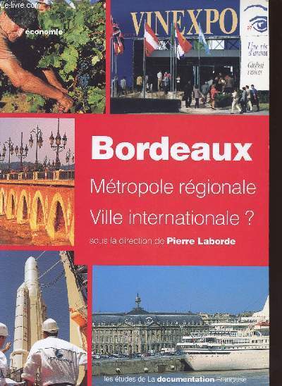 BORDEAUX METROPOLE REGIONALE VILLE INTERNATIONALE ?