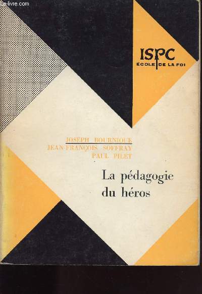 LA PEDAGOGIE DU HEROS