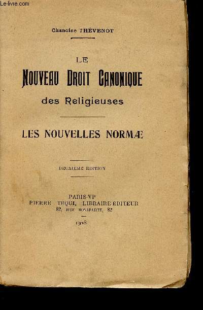 LE NOUVEAU DROIT CANONIQUE DES RELIGIEUSES / LES NOUVELLES NORMAE