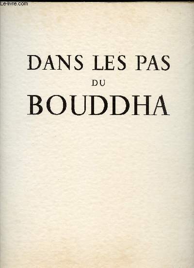 DANS LES PAS DU BOUDDHA