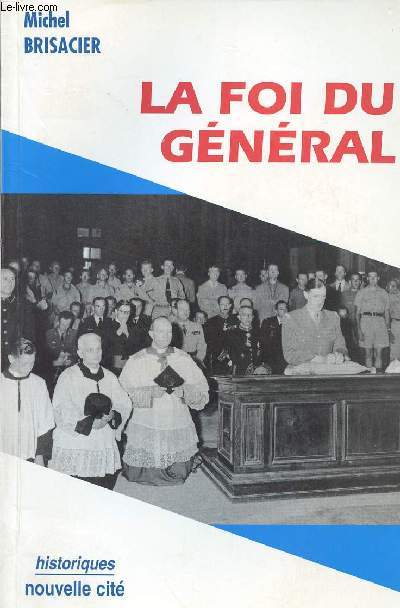 LA FOI DU GENERAL