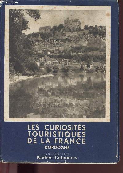 LES CURIOSITES TOURISTIQUES DE LA FRANCE / DORDOGNE