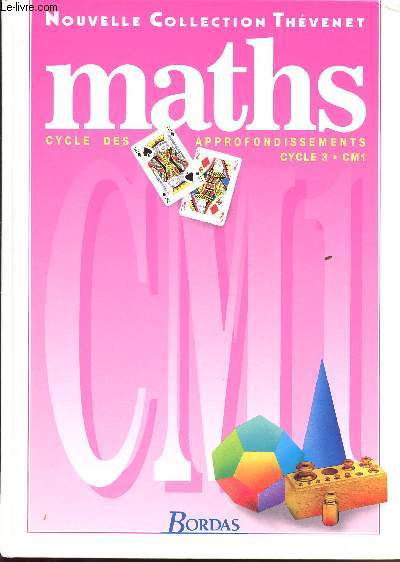 MATHS / CYCLE DES APPROFONDISSEMENTS / CYCLE 3 - CM1