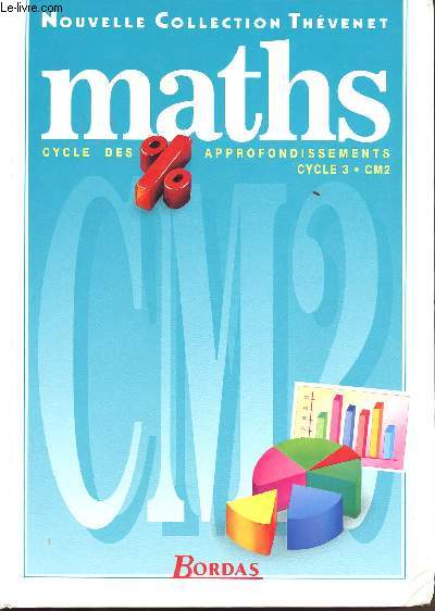 MATHS / CYCLE DES APPROFONDISSEMENTS / CYCLE 3 - CM2
