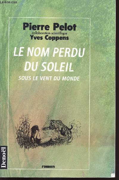 LE NOM PERDU DU SOLEIL SOUS LE VENT DU MONDE