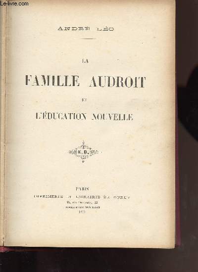 LA FAMILLE AUDROIT ET L EDUCATION NOUVELLE