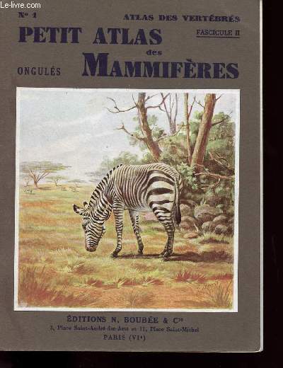 PETIT ATLAS DES MAMMIFERES FASCICULE II