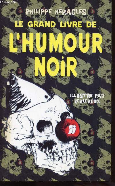 LE GRAND LIVRE DE L HUMOUR NOIR