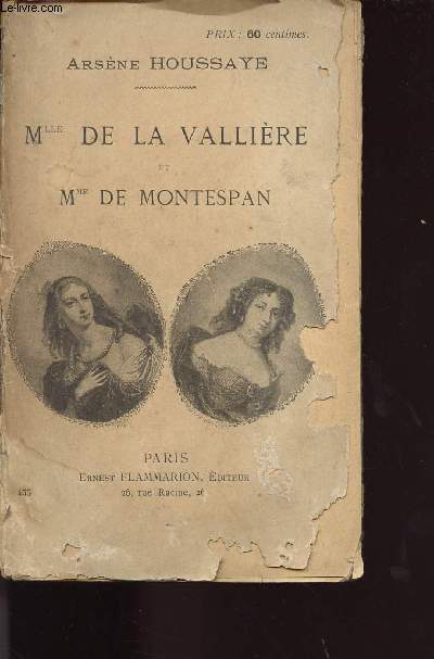 MLLE DE LA VALLIERE ET MME DE MONTESPAN