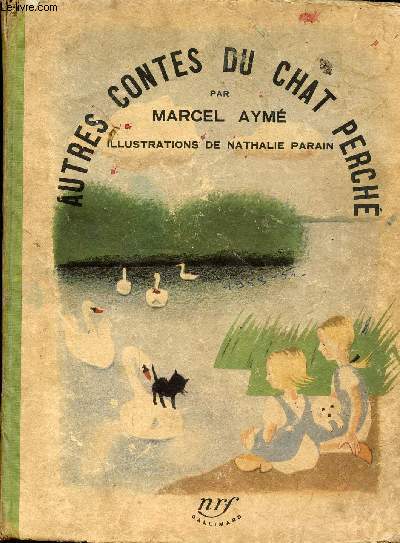AUTRES CONTES DU CHAT PERCHE / Les Vaches ; La Patte du Chat ; Les Cygnes ; Les Boites de Peinture ; Les Boeufs .