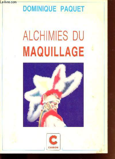 ALCHIMIES DU MAQUILLAGE