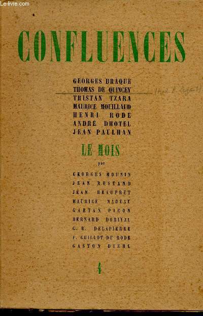 CONFLUENCES N4 - MAI 1945 - penses sur l'art, la malle anglaise, entre temps, le romancier aux prises avec la facticit, campagne...les droits de l'Homme, l'Homme et la guerre...