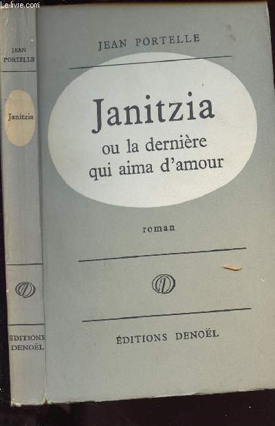 JANITZIA OU LA DERNIERE QUI AIMA D AMOUR
