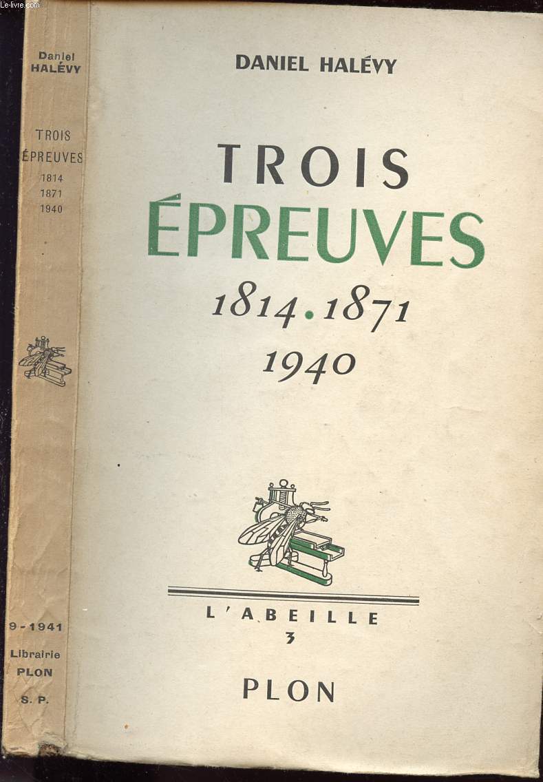 TROIS EPREUVES 1814-1871-1940