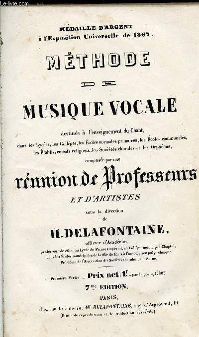 METHODE DE MUSIQUE VOCALE - EN 3 PARTIES, 60 LECONS.