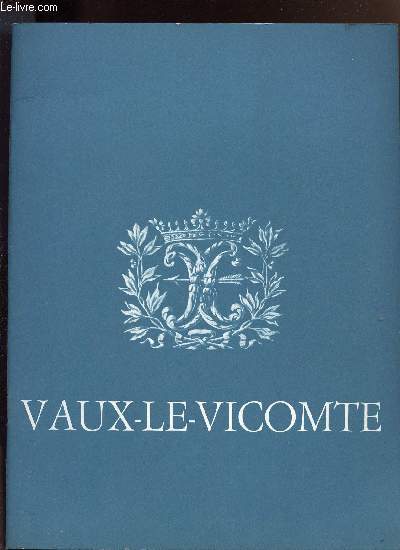 LE DOMAINE DE VAUX LE VICOMTE - plaquette