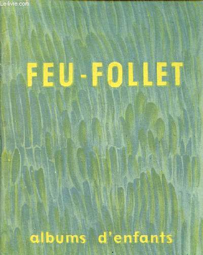 FEU-FOLLET - N24 - MARS/AVRIL1953 - PUBLICATION BIMESTRIELLE