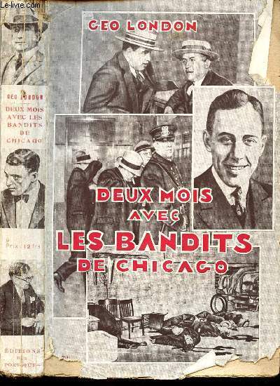 DEUX MOIS AVEC LES BANDITS DE CHICAGO