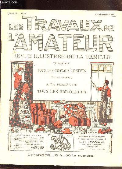 LES TRAVAUX DE L AMATEUR - TOME III N 25 - 15 DECEMBRE 1924 / une bascule et une balancoire pour bebe, le reluire de l amateur, une lampe portative, projecteur pour carte postale