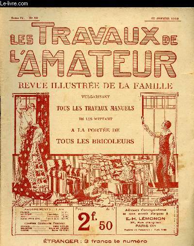 LES TRAVAUX DE L AMATEUR - TOME IV N38 DU 15 JANVIER 1926 / la voiture poupe, un porte cravate simple, peinture  la chaux, pour couper vivement un tube de verre.....