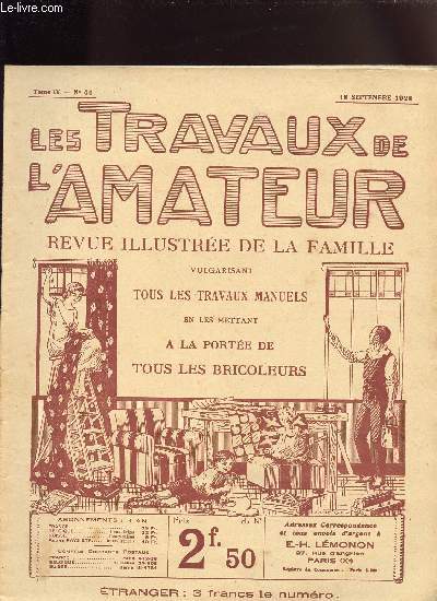 LES TRAVAUX DE L AMATEUR - TOME IV N46 DU 15 SEPTEMBRE 1926 / comment recouvrir les siges, pour redorer le cuivre, mastic de minium....