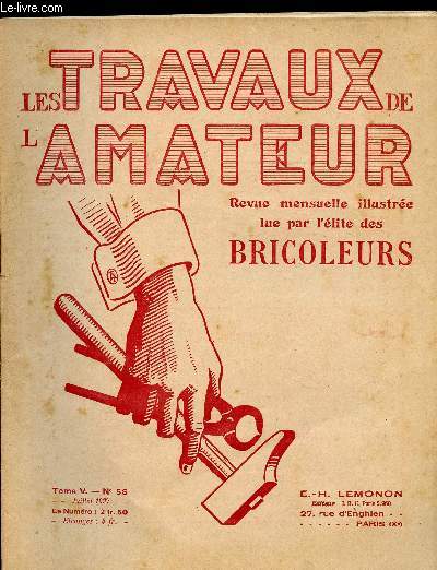 LES TRAVAUX DE L AMATEUR - TOME V N 56 DE JUILLET 1927/ une tente pour le cyclo-campeur, le bateau  air comprim, housse pour lustre