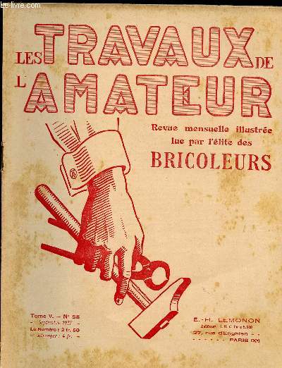 LES TRAVAUX DE L AMATEUR - TOME V N 58 DE SEPTEMBRE 1927/ utilisation des fruits vreux, support d'outil, les bons conseils de Bricolo......