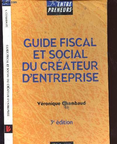 GUIDE FISCAL ET SOCIAL DU CREATEUR D ENTREPRISE