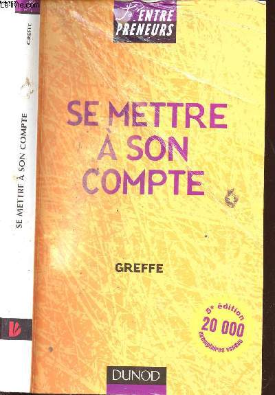 SE METTRE A SON COMPTE - GREFFE