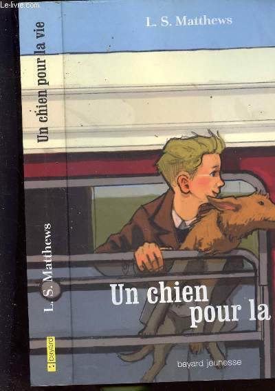 UN CHIEN POUR LA VIE OU L HISTOIRE D UN VOYAGE INOUBLIABLE