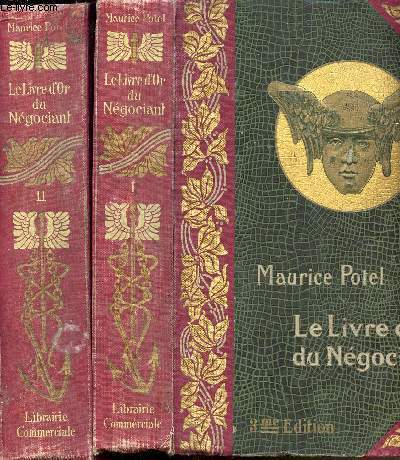 LE LIVRE D'OR DU NEGOCIANT - EN 2 VOLUMES: TOME 1 + 2 - 3EME EDITION