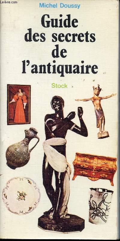 GUIDE DES SECRETS DE L'ANTIQUAIRE