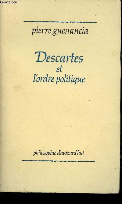 DESCARTES ET L'ORDRE POLITIQUE