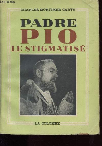 PADRE PIO LE STIGMATISE