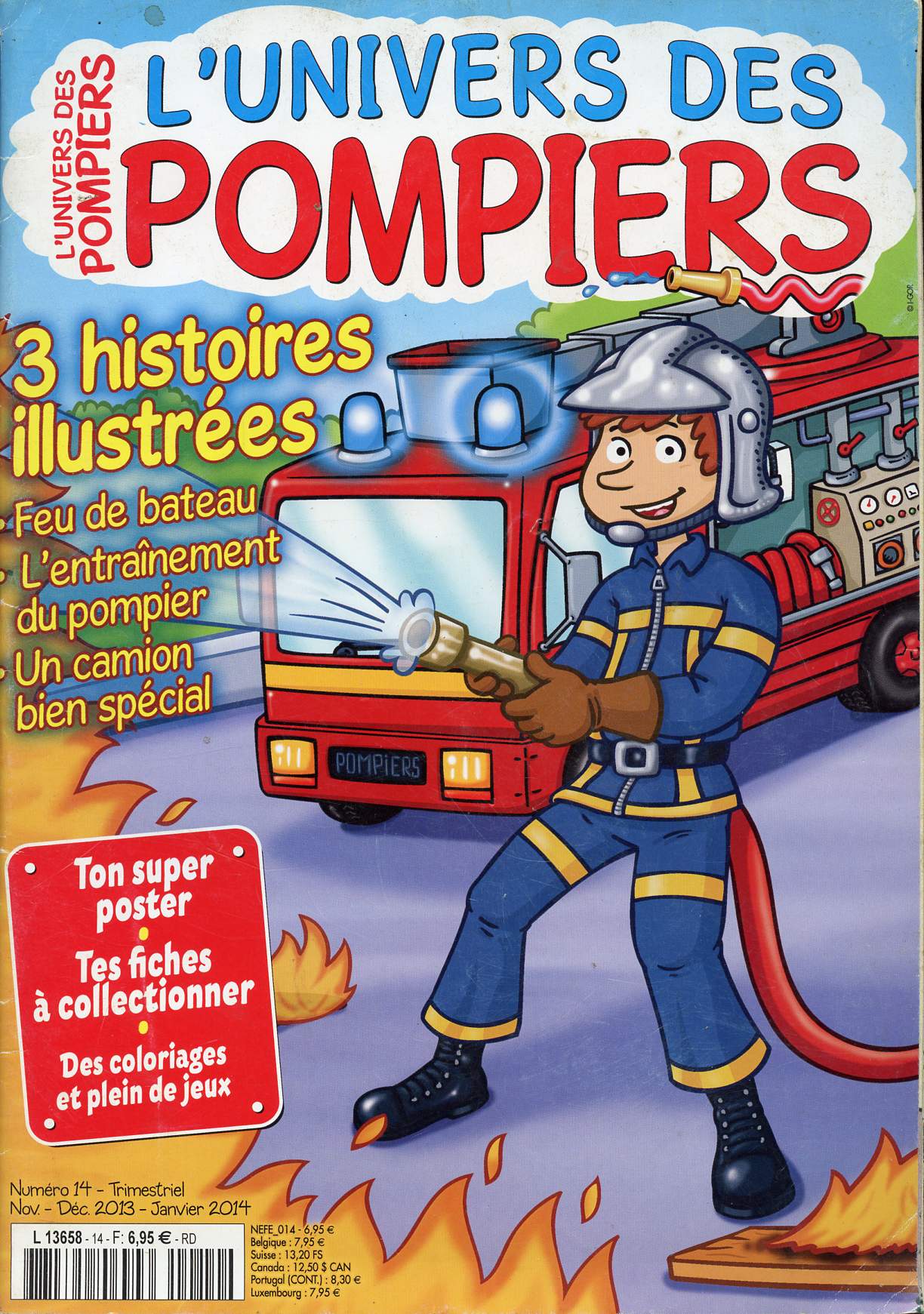 L'UNIVERS DES POMPIERS - 3 HISTOIRES ILLUSTREES - N14