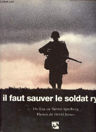 IL FAUT SAUVER LE SOLDAT RYAN