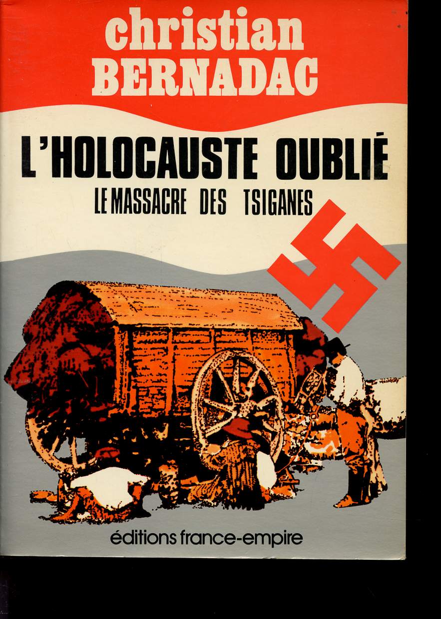 L'HOLOCAUSTE OUBLIE - LE MASSACRE DES TSIGANES