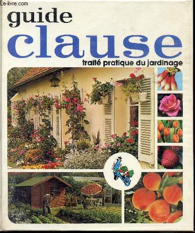 GUIDE CLAUSE - TRAITE DE JARDINAGE - 25EME EDITION