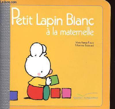 PETIT LAPIN BLANC A LA MATERNELLE