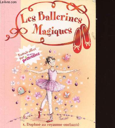 LES BALLERINES MAGIQUES - DAPHNE AU ROYAUME ENCHANTE