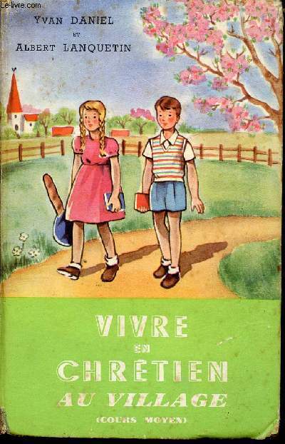 VIVRE EN CHRETIEN EN VILLAGE - COURS MOYEN